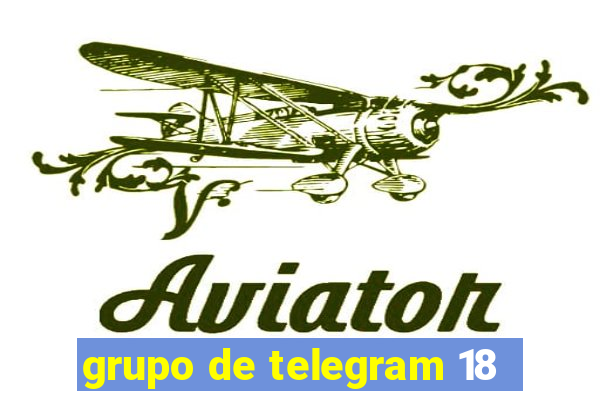 grupo de telegram 18